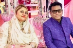 AR Rahman news, AR Rahman updates, ar rahman announces separation with his wife after 29 years, Rahman