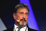 John McAfee latest, John McAfee in Spain, mcafee founder john mcafee found dead in a spanish prison, Fc barcelona