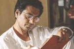 Nawazuddin Siddiqui, Rishi Kapoor, nawazuddin siddiqui starrer manto s trailer to release on independence day, Firaaq