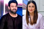 Kareena Kapoor news, Prabhas next, prabhas to romance kareena kapoor, Actress kareena kapoor