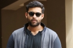 Anthariksham 9000 kmph, Varun Tej new movie, shocking remuneration for varun tej, Fidaa