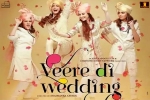 Veere Di Wedding posters, Veere Di Wedding Hindi, veere di wedding hindi movie, Balaji motion pictures