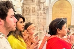 Priyanka Chopra, Nick Jonas, priyanka chopra with her family in ayodhya, Rrr